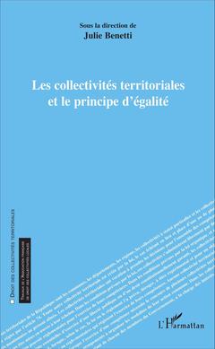 Cover of the book Les collectivités territoriales et le principe d'égalité
