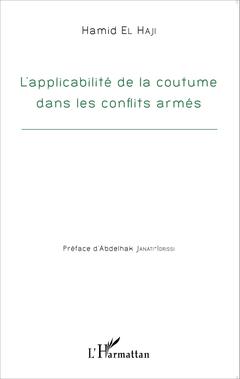 Couverture de l’ouvrage Applicabilité de la coutume dans les conflits armés