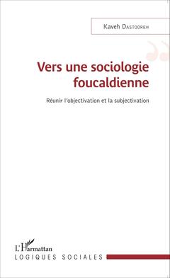 Couverture de l’ouvrage Vers une sociologie foucaldienne