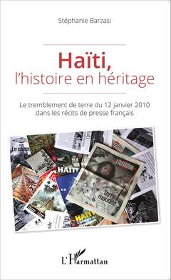 Couverture de l’ouvrage Haïti, l'histoire en héritage