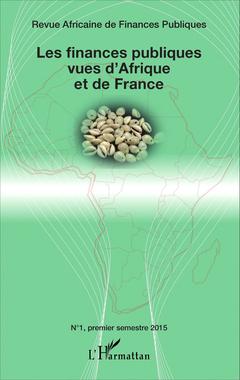 Couverture de l’ouvrage Les finances publiques vues d'Afrique et de France