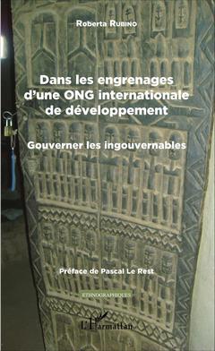 Couverture de l’ouvrage Dans les engrenages d'une ONG internationale de développement