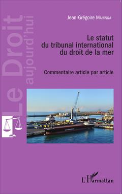 Couverture de l’ouvrage Le statut du tribunal international du droit de la mer