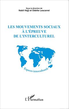 Couverture de l’ouvrage Les mouvements sociaux à l'épreuve de l'interculturel
