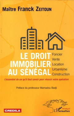 Couverture de l’ouvrage Le droit immobilier au Sénégal - foncier, vente, location, urbanisme, construction