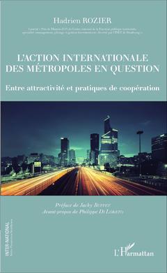 Couverture de l’ouvrage L'action internationale des métropoles en question
