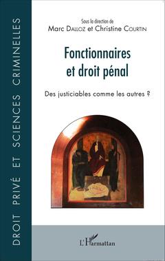 Cover of the book Fonctionnaires et droit pénal