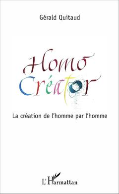 Couverture de l’ouvrage Homo Créator