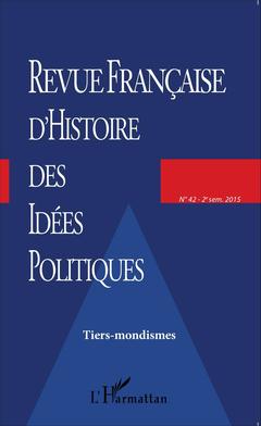 Couverture de l’ouvrage Revue française d'histoire des idées politiques - 42