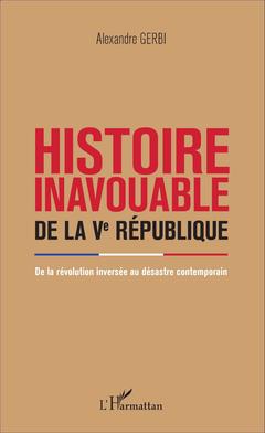 Couverture de l’ouvrage Histoire inavouable de la Ve République