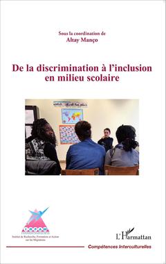 Couverture de l’ouvrage De la discrimination à l'inclusion en milieu scolaire