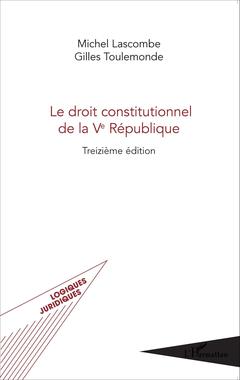 Couverture de l’ouvrage Le droit constitutionnel de la Ve République