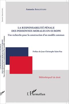 Couverture de l’ouvrage La responsabilité pénale des personnes morales en Europe