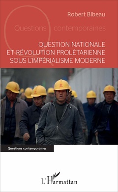 Couverture de l’ouvrage Question nationale et révolution prolétarienne sous l'impérialisme moderne