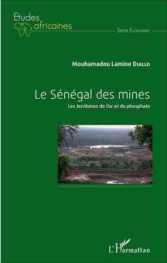 Couverture de l’ouvrage Le Sénégal des mines