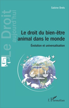 Couverture de l’ouvrage Le droit du bien-être animal dans le monde