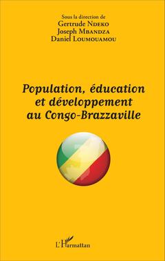 Cover of the book Population, éducation et développement au Congo-Brazzaville