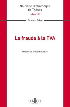Couverture de l’ouvrage La fraude à la TVA - Volume 182
