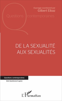 Cover of the book De la sexualité aux sexualités