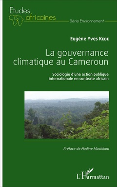 Couverture de l’ouvrage La gouvernance climatique au Cameroun