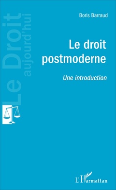 Couverture de l’ouvrage Le droit postmoderne