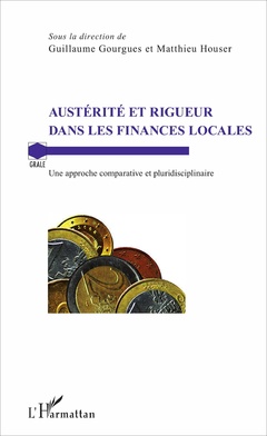 Couverture de l’ouvrage Austérité et rigueur dans les finances locales
