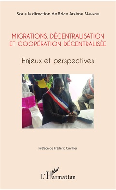 Couverture de l’ouvrage Migrations, décentralisation et coopération décentralisée
