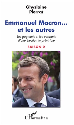 Couverture de l’ouvrage Emmanuel Macron... et les autres