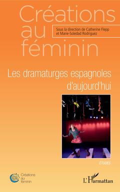Cover of the book Les dramaturges espagnoles d'aujourd'hui