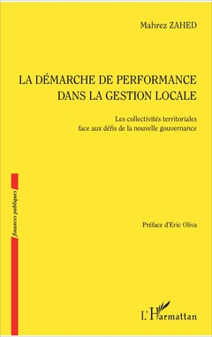 Couverture de l’ouvrage La démarche de performance dans la gestion locale