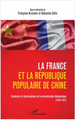 Couverture de l’ouvrage La France et la République populaire de Chine