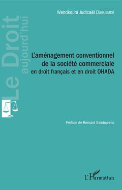 Couverture de l’ouvrage L'aménagement conventionnel de la société commerciale en droit français et en droit OHADA
