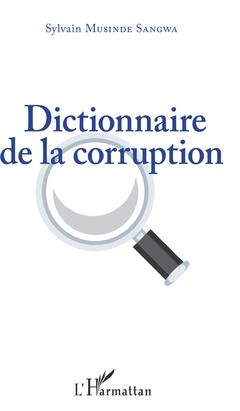 Couverture de l’ouvrage Dictionnaire de la corruption