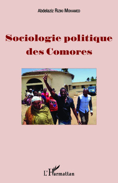Couverture de l’ouvrage Sociologie politique des Comores
