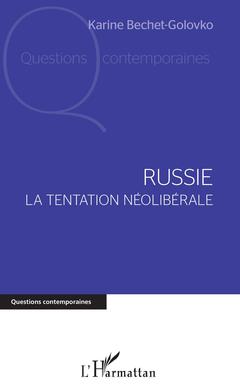 Couverture de l’ouvrage Russie. La tentation néolibérale