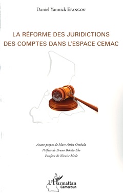 Couverture de l’ouvrage La réforme des juridictions des comptes dans l'espace CEMAC
