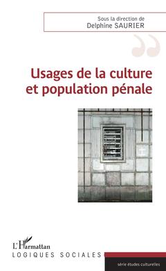 Couverture de l’ouvrage Usages de la culture et population pénale