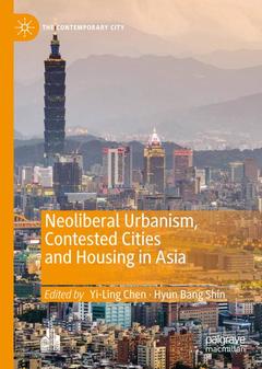 Couverture de l’ouvrage Neoliberal Urbanism, Contested Cities and Housing in Asia