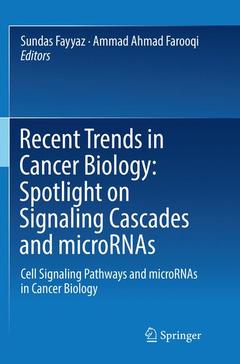 Couverture de l’ouvrage Recent Trends in Cancer Biology: Spotlight on Signaling Cascades and microRNAs