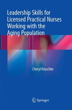 Couverture de l’ouvrage Leadership Skills for Licensed Practical Nurses Working with the Aging Population