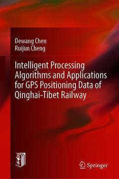 Cover of the book Intelligent Processing Algorithms and Applications for GPS Positioning Data of Qinghai-Tibet Railway