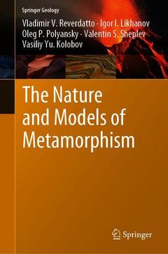 Couverture de l’ouvrage The Nature and Models of Metamorphism