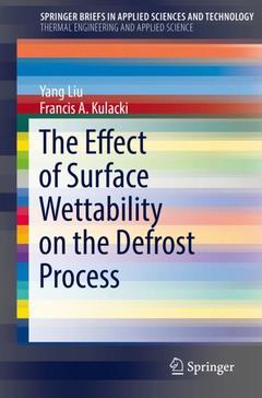 Couverture de l’ouvrage The Effect of Surface Wettability on the Defrost Process