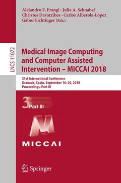 Couverture de l’ouvrage Medical Image Computing and Computer Assisted Intervention - MICCAI 2018