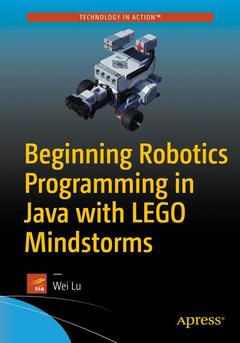 Couverture de l’ouvrage Beginning Robotics Programming in Java with LEGO Mindstorms