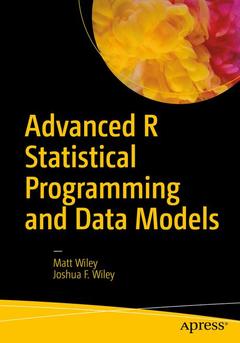 Couverture de l’ouvrage Advanced R Statistical Programming and Data Models
