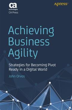 Couverture de l’ouvrage Achieving Business Agility