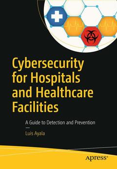 Couverture de l’ouvrage Cybersecurity for Hospitals and Healthcare Facilities