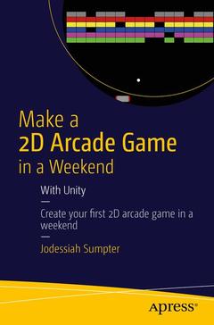 Couverture de l’ouvrage Make a 2D Arcade Game in a Weekend