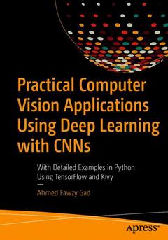 Couverture de l’ouvrage Practical Computer Vision Applications Using Deep Learning with CNNs